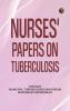 Nurses' Papers on Tuberculosis