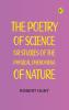The Poetry of Science; or Studies of the Physical Phenomena of Nature