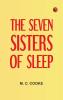 The Seven Sisters of Sleep