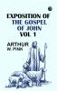 Exposition of the Gospel of John Vol 1