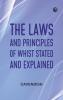 The Laws and Principles of Whist Stated and Explained