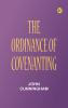 The Ordinance of Covenanting