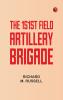 The 151st Field Artillery Brigade