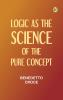 Logic as the Science of the Pure Concept