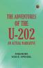 The Adventures of the U-202: An Actual Narrative