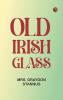 Old Irish Glass