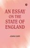 An Essay on the State of England