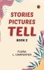 Stories Pictures Tell. Book 2