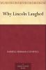 Why Lincoln Laughed