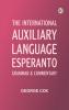The International Auxiliary Language Esperanto: Grammar & Commentary