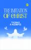 THE IMITATION OF CHRIST