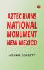 Aztec Ruins National Monument New Mexico