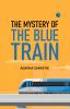 The mystery of the Blue Train