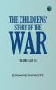 The Childrens' Story of the War Volume 3 (of 10)