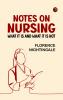 Notes on Nursing: What It Is and What It Is Not