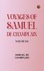 Voyages of Samuel De Champlain -- Volume 02