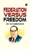 Federation Versus Freedom