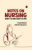 Notes on Nursing: What It Is and What It Is Not