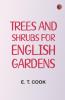 Trees and Shrubs for English Gardens