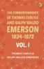 The Correspondence of Thomas Carlyle and Ralph Waldo Emerson 1834-1872 Vol. I