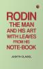 Rodin: The Man and His Art with Leaves from His Note-book