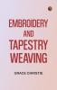 Embroidery and Tapestry Weaving