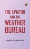 The Aviator and the Weather Bureau