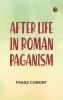 After Life in Roman Paganism