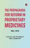 The Propaganda for Reform in Proprietary Medicines Vol. 1 of 2