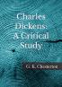 Charles Dickens: A critical study