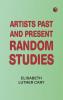 Artists Past and Present Random Studies