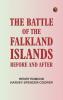 The Battle of the Falkland Islands Before and After