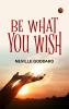 Be What You Wish