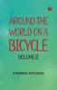 Around the World on a Bicycle - Volume II