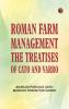 Roman Farm Management: The Treatises of Cato and Varro