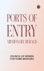 Ports of Entry: Missionary Herald
