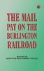 The Mail Pay on the Burlington Railroad