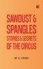 Sawdust & Spangles: Stories & Secrets of the Circus