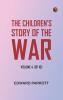The Children's Story of the War Volume 4 (of 10)