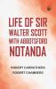 Life of Sir Walter Scott with Abbotsford Notanda