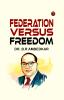 Federation Versus Freedom