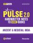 Pulse 2.0 Handwritten Notes to Video Books Ancient & Medieval India for UPSC State PCS & Other Competitive Exam | Revised 2nd Edition | English Medium