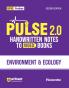 Pulse 2.0 Handwritten Notes to Video Books Environment & Ecology for UPSC State PCS & Other Competitive Exam | Revised 2nd Edition | English Medium