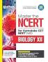 Master the NCERT for Karnataka CET NEET (UG) Biology XII