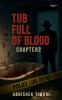Tub Full of blood Chapter 2