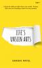 Life's Unseen Arts