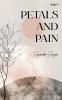PETALS AND PAIN