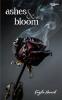 Ashes and Bloom