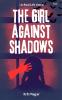 The Girl Against Shadows