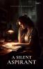 A Silent Aspirant